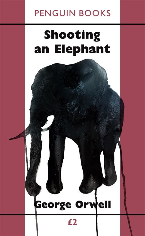 george orwell shooting elephant|Shooting an Elephant .